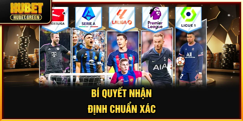 Bí quyết nhận định chuẩn xác