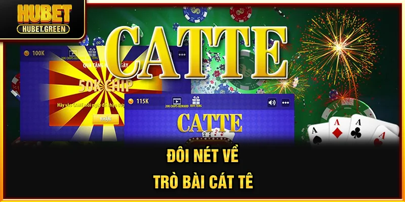 Đôi nét về trò bài Cát tê