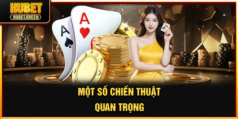 Một số chiến thuật quan trọng