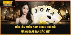 Tiến lên miền nam Hubet